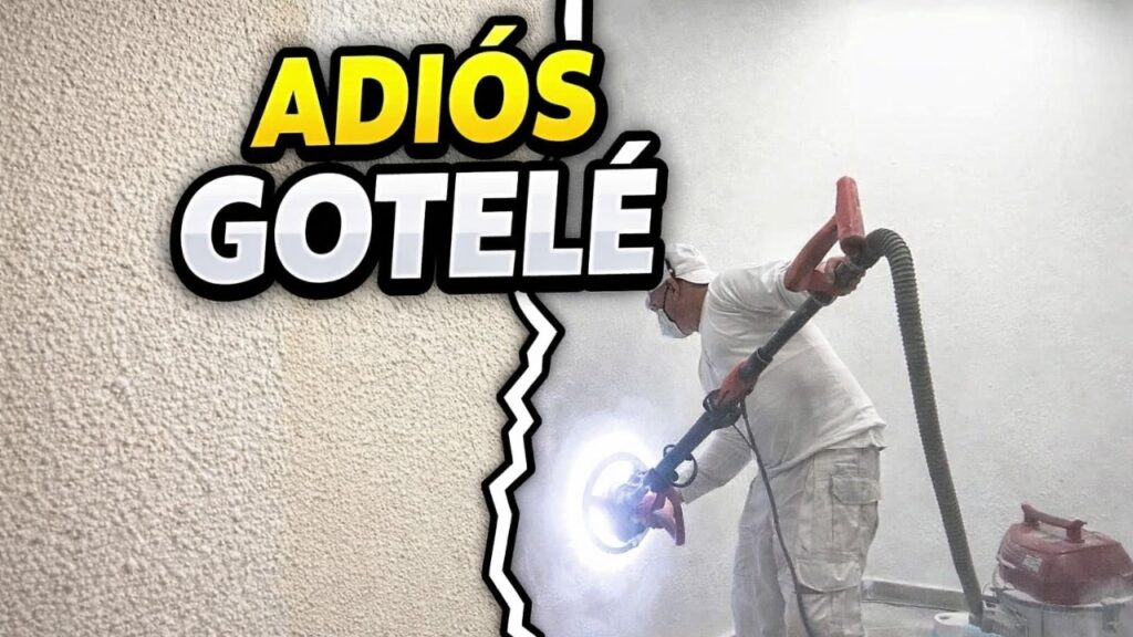 Cómo quitar el gotelé con lijadora: guía paso a paso